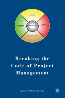 Breaking the Code of Project Management, Paperback / softback Book Breaking the Code of Project Management, Paperback / softback Book