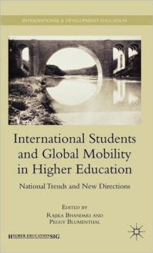 International Students and Global Mobility in Higher Education : National Trends and New Directions, Hardback Book International Students and Global Mobility in Higher Education : National Trends and New Directions, Hardback Book