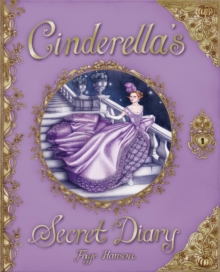 Cinderella's Secret Diary, Hardback Book Cinderella's Secret Diary, Hardback Book