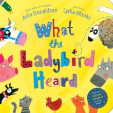 What The Ladybird Heard, Board book Book What The Ladybird Heard, Board book Book