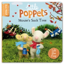 Little Poppets: Mouse's Sock Tree : A Lift-the-flap First Story, Board book Book Little Poppets: Mouse's Sock Tree : A Lift-the-flap First Story, Board book Book