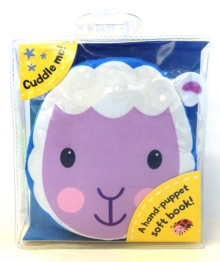 Cuddly Cloth Puppets: Sleepy Sheep! : A Soft Book, Rag book Book Cuddly Cloth Puppets: Sleepy Sheep! : A Soft Book, Rag book Book