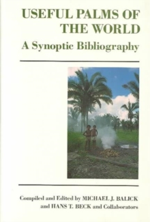 Useful Palms of the World : A Synoptic Bibliography