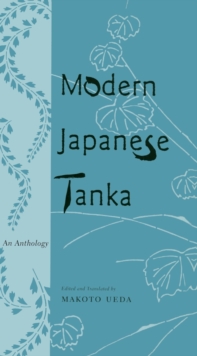 Modern Japanese Tanka : An Anthology
