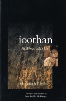 Joothan : An Untouchable's Life, Paperback / softback Book Joothan : An Untouchable's Life, Paperback / softback Book