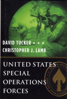 United States Special Operations Forces, Hardback Book United States Special Operations Forces, Hardback Book