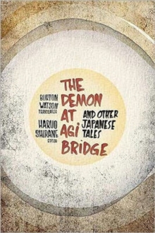The Demon at Agi Bridge and Other Japanese Tales, Hardback Book The Demon at Agi Bridge and Other Japanese Tales, Hardback Book