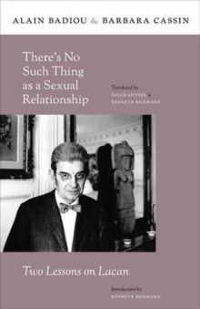 There's No Such Thing as a Sexual Relationship : Two Lessons on Lacan, Hardback Book There's No Such Thing as a Sexual Relationship : Two Lessons on Lacan, Hardback Book
