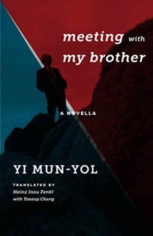 Meeting with My Brother : A Novella, Hardback Book Meeting with My Brother : A Novella, Hardback Book