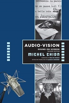 Audio-Vision: Sound on Screen, Paperback / softback Book Audio-Vision: Sound on Screen, Paperback / softback Book