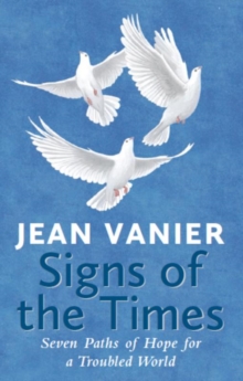Signs of the Times : Seven Paths of Hope for a Troubled World, Paperback Book Signs of the Times : Seven Paths of Hope for a Troubled World, Paperback Book