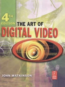 The Art of Digital Video, Hardback Book The Art of Digital Video, Hardback Book