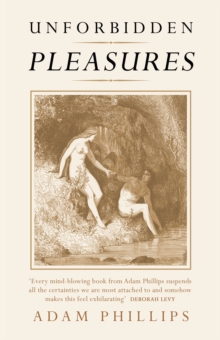 Unforbidden Pleasures, Hardback Book Unforbidden Pleasures, Hardback Book