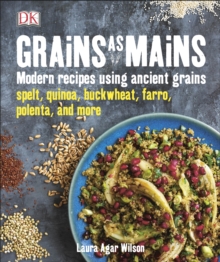 Grains As Mains, Hardback Book Grains As Mains, Hardback Book