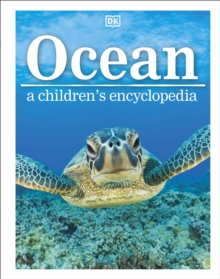 Ocean A Children's Encyclopedia, Hardback Book Ocean A Children's Encyclopedia, Hardback Book