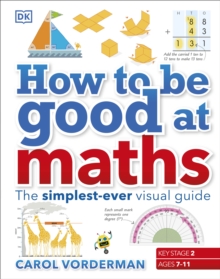 How to be Good at Maths : The Simplest-Ever Visual Guide