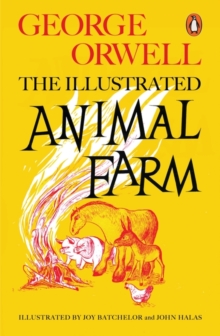 Animal Farm : The Illustrated Edition, Paperback Book Animal Farm : The Illustrated Edition, Paperback Book
