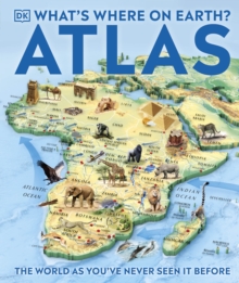 What's Where on Earth Atlas : The World as You've Never Seen It Before!, Hardback Book What's Where on Earth Atlas : The World as You've Never Seen It Before!, Hardback Book