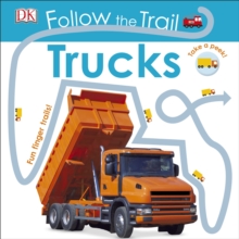 Follow the Trail Trucks : Take a Peek! Fun Finger Trails!, Board book Book Follow the Trail Trucks : Take a Peek! Fun Finger Trails!, Board book Book