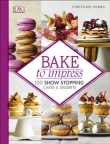 Bake to Impress, Hardback Book Bake to Impress, Hardback Book