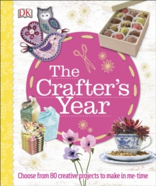 The Crafter's Year, Hardback Book The Crafter's Year, Hardback Book