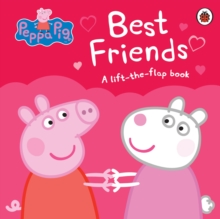 Peppa Pig: Best Friends, Board book Book Peppa Pig: Best Friends, Board book Book
