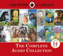 Ladybird Classics: The Complete Audio Collection, CD-Audio Book Ladybird Classics: The Complete Audio Collection, CD-Audio Book