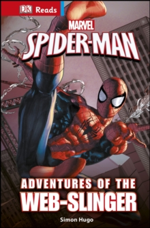 Marvel Spider-Man Adventures of the Web-Slinger, Paperback / softback Book Marvel Spider-Man Adventures of the Web-Slinger, Paperback / softback Book