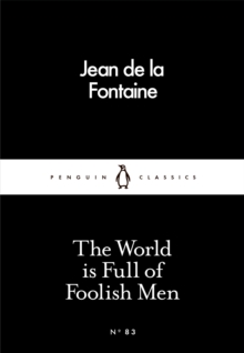 The World is Full of Foolish Men, Paperback / softback Book The World is Full of Foolish Men, Paperback / softback Book