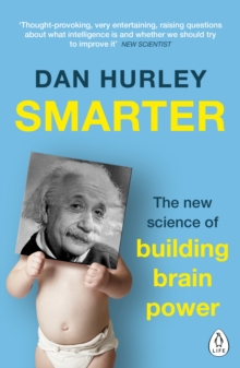 Smarter : The New Science of Building Brain Power, Paperback / softback Book Smarter : The New Science of Building Brain Power, Paperback / softback Book