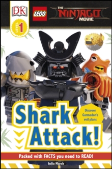 The LEGO (R) NINJAGO (R) Movie (TM) Shark Attack!, Hardback Book The LEGO (R) NINJAGO (R) Movie (TM) Shark Attack!, Hardback Book