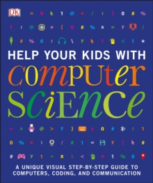 Help Your Kids with Computer Science, Paperback / softback Book Help Your Kids with Computer Science, Paperback / softback Book