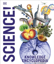 Knowledge Encyclopedia Science!, Hardback Book Knowledge Encyclopedia Science!, Hardback Book