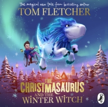 The Christmasaurus and the Winter Witch, CD-Audio Book The Christmasaurus and the Winter Witch, CD-Audio Book