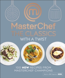 MasterChef The Classics with a Twist, Hardback Book MasterChef The Classics with a Twist, Hardback Book