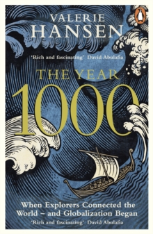 The Year 1000 : When Explorers Connected the World - and Globalization Began, Paperback / softback Book The Year 1000 : When Explorers Connected the World - and Globalization Began, Paperback / softback Book