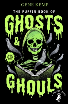 The Puffin Book of Ghosts And Ghouls, Paperback / softback Book The Puffin Book of Ghosts And Ghouls, Paperback / softback Book