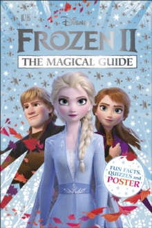 Disney Frozen 2 The Magical Guide : Includes Poster, Hardback Book Disney Frozen 2 The Magical Guide : Includes Poster, Hardback Book