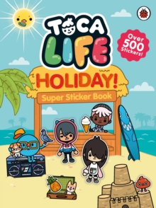Toca Life: Holiday! : Super Sticker Book, Paperback / softback Book Toca Life: Holiday! : Super Sticker Book, Paperback / softback Book