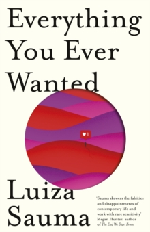 Everything You Ever Wanted, Hardback Book Everything You Ever Wanted, Hardback Book