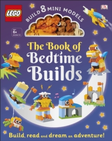 The LEGO Book of Bedtime Builds : With Bricks to Build 8 Mini Models, Hardback Book The LEGO Book of Bedtime Builds : With Bricks to Build 8 Mini Models, Hardback Book