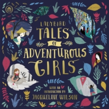 Ladybird Tales of Adventurous Girls : With an Introduction From Jacqueline Wilson