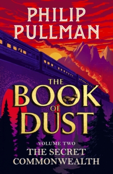 The Secret Commonwealth: The Book of Dust Volume Two, Hardback Book The Secret Commonwealth: The Book of Dust Volume Two, Hardback Book