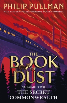 The Secret Commonwealth: The Book of Dust Volume Two : From the world of Philip Pullman's His Dark Materials - now a major BBC series, Paperback / softback Book The Secret Commonwealth: The Book of Dust Volume Two : From the world of Philip Pullman's His Dark Materials - now a major BBC series, Paperback / softback Book
