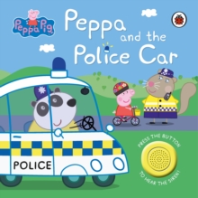 Peppa Pig: Police Car : Sound Book, Board book Book Peppa Pig: Police Car : Sound Book, Board book Book