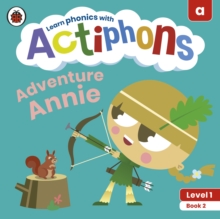 Actiphons Level 1 Book 2 Adventure Annie : Learn phonics and get active with Actiphons!