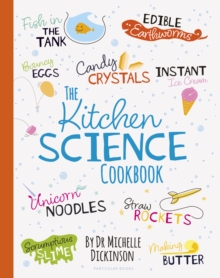 The Kitchen Science Cookbook, Hardback Book The Kitchen Science Cookbook, Hardback Book