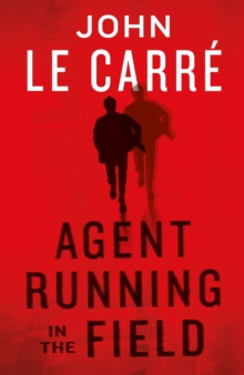 Agent Running in the Field, Hardback Book Agent Running in the Field, Hardback Book