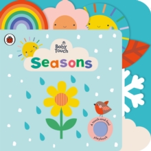 Baby Touch: Seasons : A touch-and-feel playbook, Board book Book Baby Touch: Seasons : A touch-and-feel playbook, Board book Book