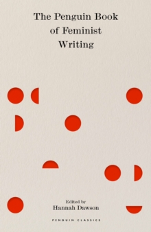 The Penguin Book of Feminist Writing, Hardback Book The Penguin Book of Feminist Writing, Hardback Book